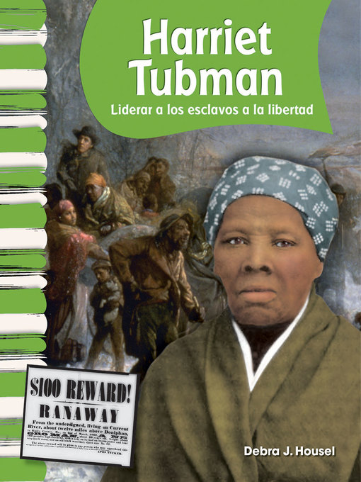 Title details for Harriet Tubman: Liderar a los esclavos a la libertad Read-Along eBook by Debra J. Housel - Available